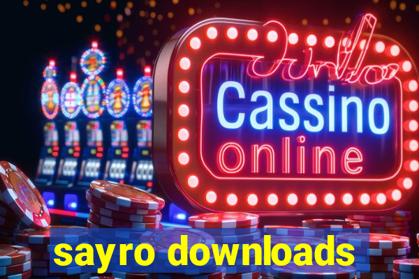 sayro downloads